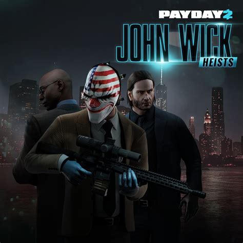Payday 2 Crimewave Edition John Wick Heists