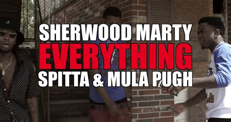 Video Sherwood Marty Ft Spitta And Mula Pugh Everything Dirty Glove