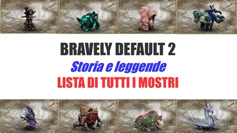 Bravely Deafault 2 Bestiario Lista Di Tutti I Mostri Con Relativa
