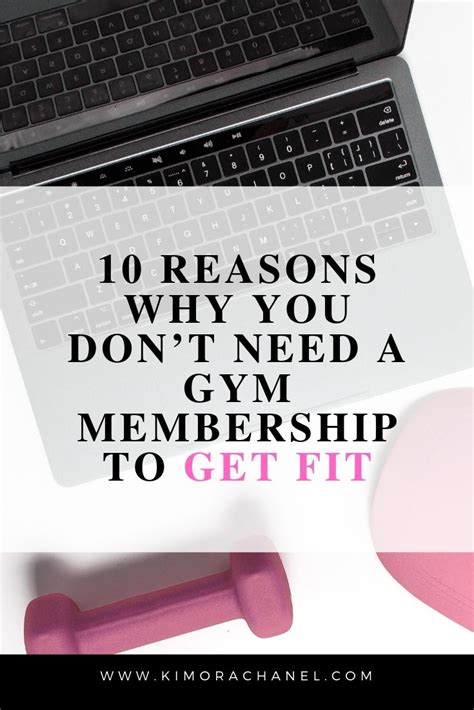 10 Reasons Why You Dont Need A Gym Membership To Get Fit