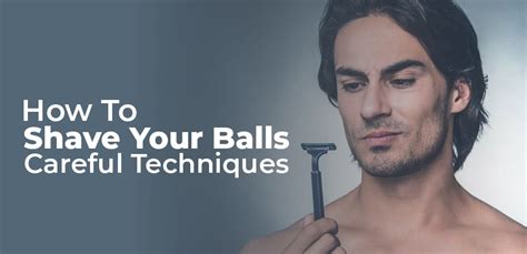 How To Shave Your Balls Careful Techniques Healthy House Ideas