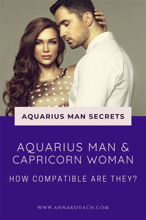 He uses unique approaches to matters of the heart. Aquarius Man and Capricorn Woman Compatibility ...
