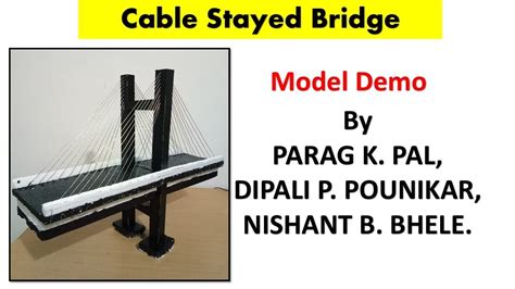 Introduction To Cable Stayed Bridge Model Youtube