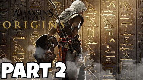 Assassins Creed Origins Walkthrough Part Youtube