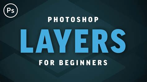 Layers For Beginners Photoshop Cc Tutorial Youtube