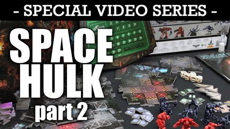 Space Hulk The Board Game 2009 Edition Series Part 2 Full Contents