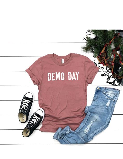 Demo Day T Shirt Home Renovation T Shirt Graphic Tee Funny Etsy