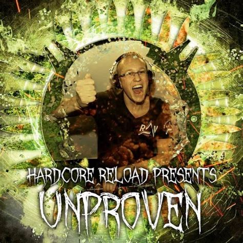 Stream Unproven Hardcore Reload Promo Mix By Unproven Listen Online