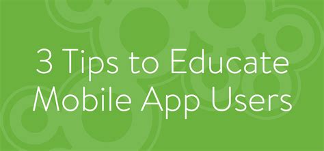 3 Tips To Educate Mobile App Users Mindsea