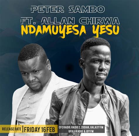 Ndamuyesa Yesu Feat Allan Chirwa Peter Sambo