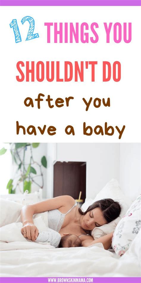 Things That You Shouldn T Be Doing After Giving Birth You Need To Know