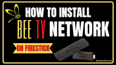 Bee Tv Network App Review And Installation Guide For Firestick