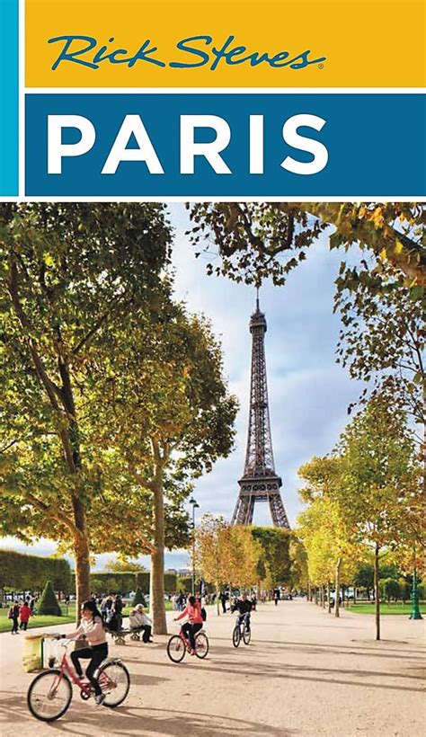 Rick Steves Paris Travel Guide Steves Rick Smith Steve Openshaw