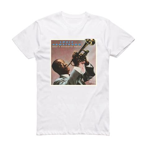 Louis Armstrong What A Wonderful World 2 Album Cover T Shirt White