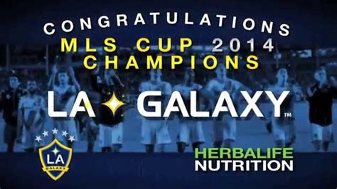 La Galaxy Win The Mls Cup 2014 Congratulations From Herbalife Youtube