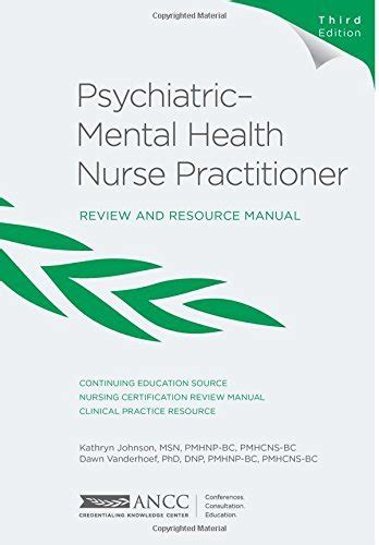 Psychiatric Mental Health Nurse Practitioner Review Manual 3rd Edition
