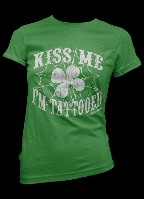 Womens Kiss Me Im Tattooed Tee By Cartel Ink Tattoo T Shirts Tattoo Tees T Shirts For Women