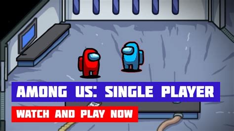 Among Us Single Player · Game · Gameplay Youtube