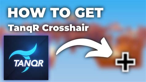 How To Get Tanqrs Recent Crosshair Youtube