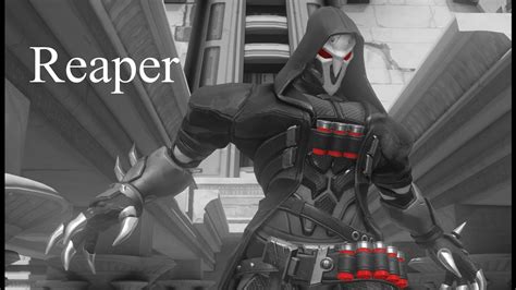 Overwatch ♥ All Reaper Skins Weapons ♥ Youtube