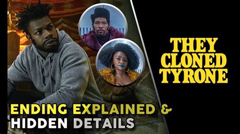 They Cloned Tyrone Plot Summary Ending Explained Hidden Details