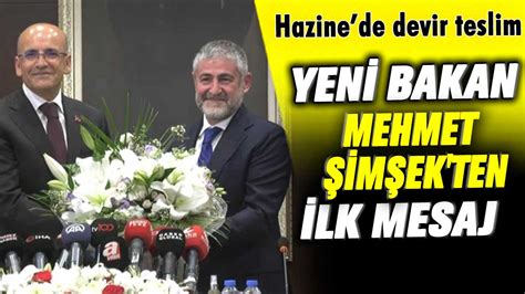 Hazinede Devir Teslim Yeni Bakan Mehmet Im Ekten Ilk Mesaj