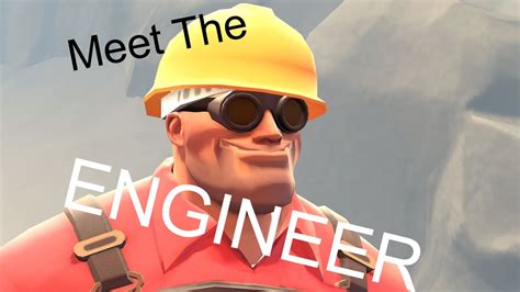 Meet The Engineer Tf2 Meme Youtube