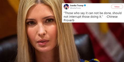 Ivanka Trump Tried To Tweet A Chinese Proverb And It Went Spectacularly Wrong Indy Indy