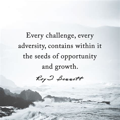 Every Challenge Every Adversity Contains Within It The Seeds Of
