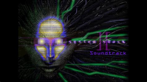 System Shock 2 Shodan Remix Ost Youtube