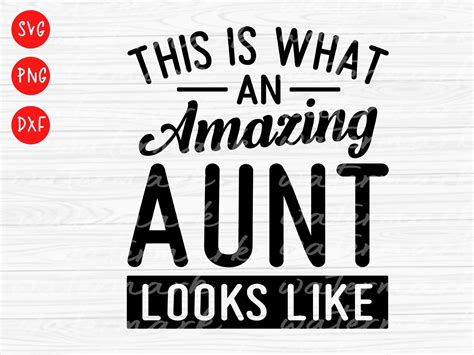auntie svg this is what an amazing aunt looks like aunt svg etsy in 2023 aunt quotes funny