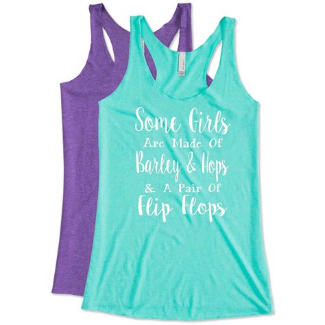 some girls are made of barley and hops and a pair of flip flops ladies racer back tank top