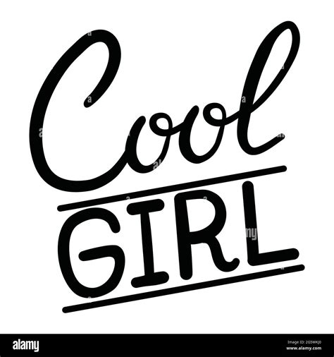 Cool Girl Hand Written Lettering Apparel Design Inspirational Quote