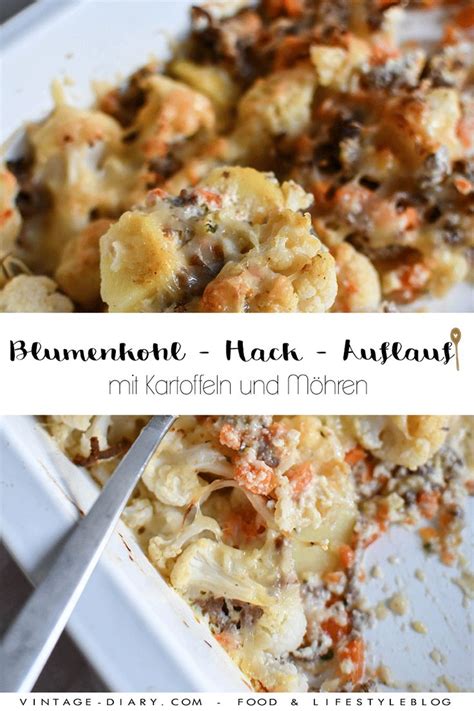 Probiert mal die kombination von käse schinken und blumenkohl aus. Blumenkohl - Hack - Auflauf | Blumenkohl auflauf mit ...