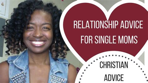 Relationship Advice For Single Moms Relationship Christian Youtube