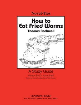 This can be used for book studies, literature circles, shared reading, and book reports. How to Eat Fried Worms (Novel-Tie): 9780881220698: Thomas Rockwell: Novel-Tie - Learning Links