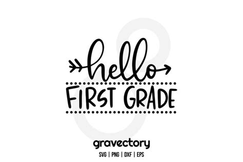 Hello First Grade Svg Free Gravectory