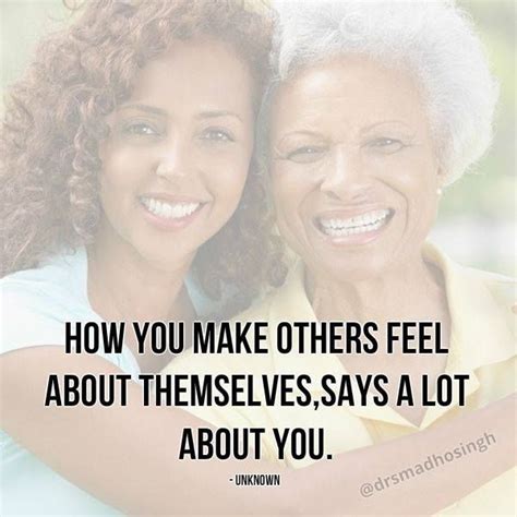 How You Make Others Feel About Themselves Says A Lot About You