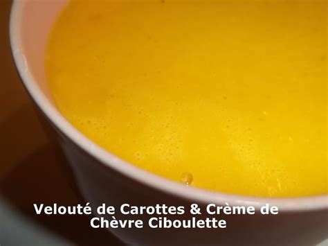 Un Tour en Cuisine 392 Velouté de Carottes Crème de Chèvre