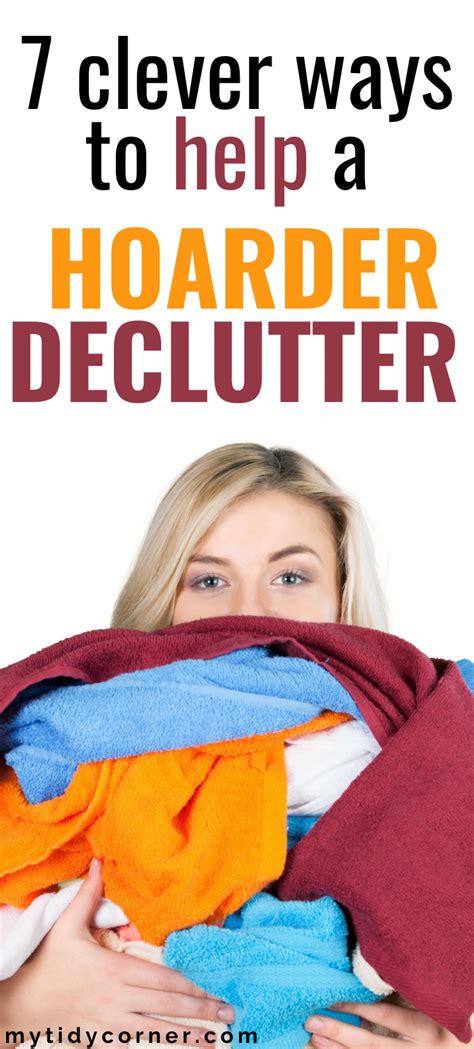 Clever Ways To Help A Hoarder Declutter 7 Decluttering Ideas