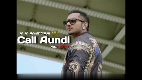Call Aundi ️ Zorawar Yo Yo Honey Singh Slowedreverb Yash Editzz Youtube