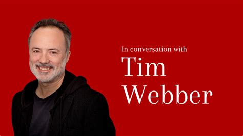 In Conversation With Tim Webber Cherwell