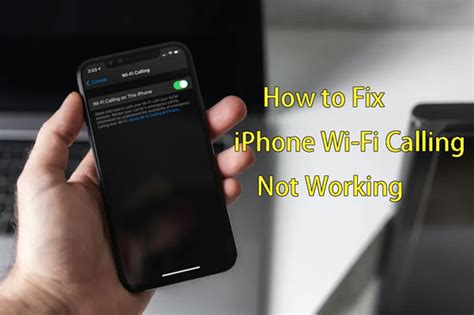 Full Fixes To Iphone Wi Fi Calling Not Working
