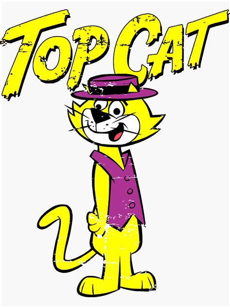 Top Cat Sticker For Sale By Benjaminrierson Redbubble