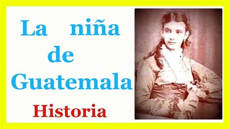 Poema La NiÑa De Guatemala 👧 JosÉ MartÍ Youtube