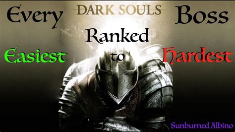 All Dark Souls Bosses Ranked Easiest To Hardest Youtube
