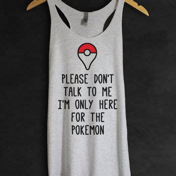 Out of all the pokemon quotes i see, i still like this the most :3. Pokemon GO Shirt Team Mystic Women Tank from CupOfTeeStore on
