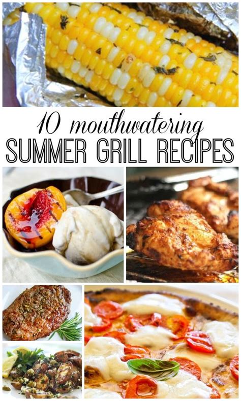 10 Mouthwatering Summer Grilling Recipes The Realistic Mama Summer