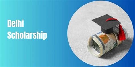 Delhi Scholarship 2024 Check Complete List With Eligibility Criteria