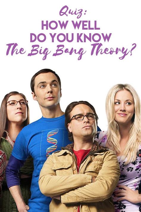 How Well Do You Know The Big Bang Theory Big Bang Theory Bigbang Big Bang Theory Trivia
